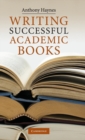 Image for Writing successful academic books