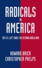 Image for Radicals in America  : the US left since the Second World War