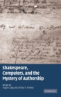 Image for Shakespeare, Computers, and the Mystery of Authorship