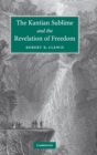 Image for The Kantian Sublime and the Revelation of Freedom