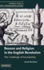 Image for Reason and Religion in the English Revolution