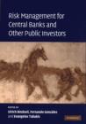 Image for Risk Management for Central Banks and Other Public Investors
