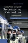 Image for Lacey, Wells and Quick Reconstructing Criminal Law