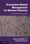 Image for Ecosystem based management for marine fisheries  : an evolving perspective