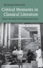 Image for Critical Moments in Classical Literature