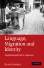 Image for Language, migration and identity  : neighborhood talk in Indonesia