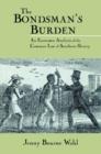 Image for The Bondsman&#39;s Burden