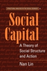Image for Social capital  : a theory of social structure and action