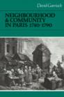 Image for Neighbourhood and Community in Paris, 1740–1790
