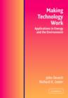 Image for Making technology work  : applications in energy and the environment