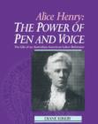 Image for Alice Henry  : the power of pen and voice