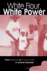 Image for White Flour, White Power