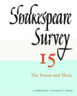 Image for Shakespeare survey15: The poems and music