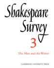 Image for Shakespeare survey3: The man and the writer