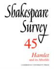 Image for Shakespeare survey45: Hamlet and its afterlife