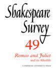 Image for Shakespeare surveyVol. 49: Romeo and Juliet and its afterlife