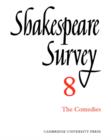 Image for Shakespeare survey8: The comedies