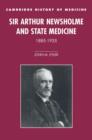 Image for Sir Arthur Newsholme and State Medicine, 1885–1935