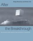 Image for After the breakthrough  : the emergence of high-temperature superconductivity as a research field