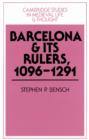 Image for Barcelona and its Rulers, 1096–1291