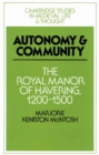 Image for Autonomy and community  : the royal manor of Havering, 1200-1500