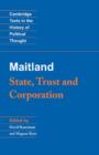 Image for Maitland  : state, trust and corporation