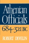 Image for Athenian Officials 684–321 BC