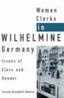 Image for Women Clerks in Wilhelmine Germany