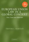Image for European Union law in a global context  : text, cases and materials