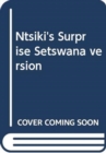 Image for Ntsiki&#39;s Surprise Setswana version