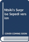 Image for Ntsiki&#39;s Surprise Sepedi version