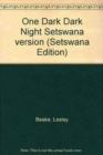 Image for One Dark Dark Night Setswana version
