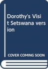 Image for Dorothy&#39;s Visit Setswana version