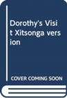 Image for Dorothy&#39;s Visit Xitsonga version