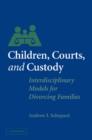 Image for Children, Courts, and Custody