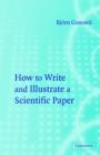 Image for How to Write and Illustrate a Scientific Paper