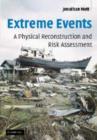 Image for Extreme events  : a physical reconstruction and risk assessment
