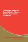 Image for Population Issues in Social Choice Theory, Welfare Economics, and Ethics