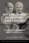 Image for Dictatorship in history and theory  : Bonapartism, Caesarism, and totalitarianism