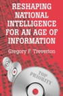Image for Reshaping national intelligence in an age of information