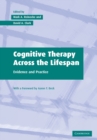 Image for Cognitive therapy across the lifespan  : theory, research and practice