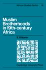 Image for Muslim brotherhoods in nineteenth-century Africa