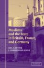 Image for Muslims and the State in Britain, France, and Germany