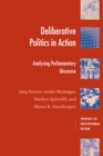 Image for Deliberative politics in action  : analyzing parliamentary discourse