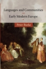 Image for Languages and communities in early modern Europe  : the 2002 Wiles lectures given at Queen&#39;s University, Belfast