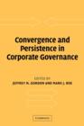 Image for Convergence and Persistence in Corporate Governance