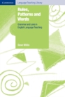 Image for Rules, patterns and words  : grammar and lexis in English language teaching