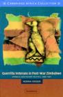 Image for Guerrilla Veterans in Post-war Zimbabwe African Edition : Symbolic and Violent Politics, 1980-1987
