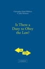 Image for Is There a Duty to Obey the Law?