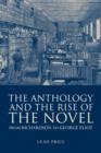 Image for The anthology and the rise of the novel  : from Richardson to George Eliot